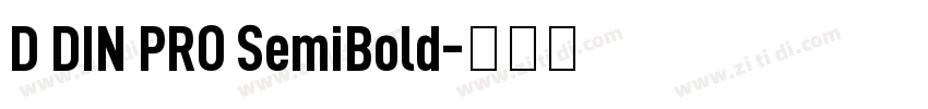 D DIN PRO SemiBold字体转换